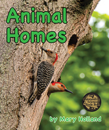 This sequel to Mary Holland’s
Animal Anatomy and Adaptations
series explores digging, spinning, 
building, and burrowing as a variety 
of animals make a place of their own. 
