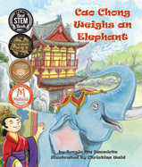 How did one weigh an elephant 
in ancient China? Based on a true 
story, discover how six-year-old 
Cao Chong outsmarted the prime 
minister’s most learned advisors 
by using buoyancy!