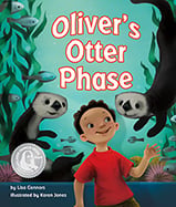 What child hasn’t wondered what 
it would be like to be an animal? 
After a trip to an aquarium, Oliver 
decides he wants to be a sea otter. 
But being an otter isn’t easy for a 
human. What’s an otter, we mean 
a boy to do?