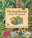 Children learn about the wide variety of creatures lurking in the lush Amazon rainforest in this award-winning adaptation of “The Green Grass Grew All Around.” Written by Susan K. Mitchell and Illustrated by Connie McLennan.