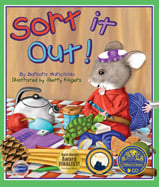It’s time for Packy the Packrat 
to sort through his ever-growing 
collection of trinkets and put 
them away. Told in rhyme, the 
text leads the reader to participate 
in the sorting process.