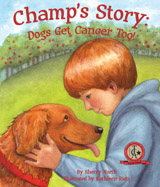 A young boy discovers his dog’s 
lump, which is then diagnosed 
with those dreaded words: It’s 
cancer. The boy becomes a 
loving caretaker to his dog, who 
undergoes the same types of 
treatments and many of the 
same reactions as a human 
under similar circumstances 
(transference). 
