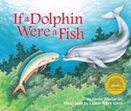 Join Delfina the dolphin as she 
imagines that she becomes 
other sea animals: a fish, a sea 
turtle, a pelican, an octopus, a 
shark, and even a manatee!
