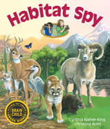 Let's spy on thirteen different 
habitats and find out who 
lives there. 